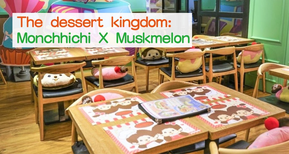 The dessert kingdom:  Monchhichi X Muskmelon